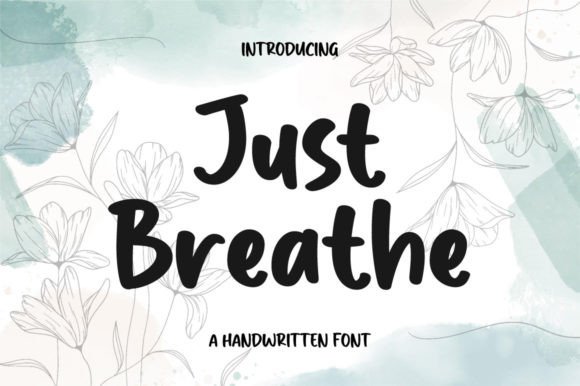 Just Breathe: A Script Handwritten Font for Creative Makers